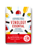 Vinology essential. Guida visuale ai vini imperdibili d'Italia e del mondo